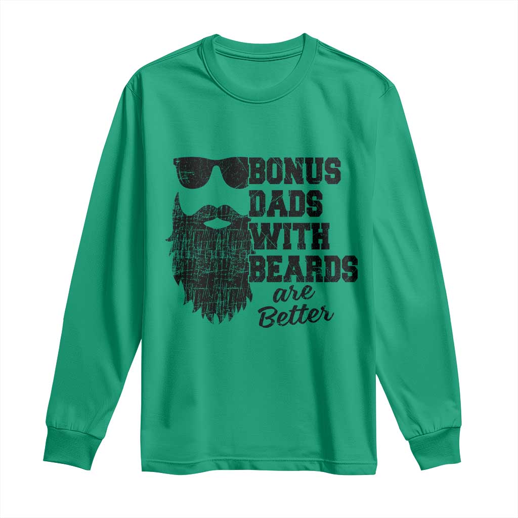 Bonus Dads With Beards Are Better Long Sleeve Shirt Retro Step Dad Fathers Day