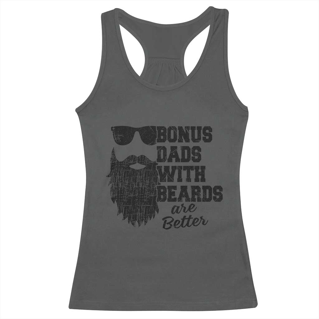 Bonus Dads With Beards Are Better Racerback Tank Top Retro Step Dad Fathers Day