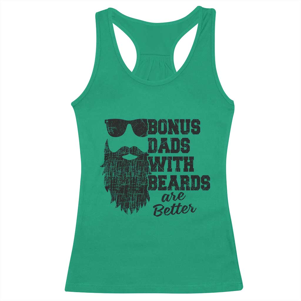 Bonus Dads With Beards Are Better Racerback Tank Top Retro Step Dad Fathers Day