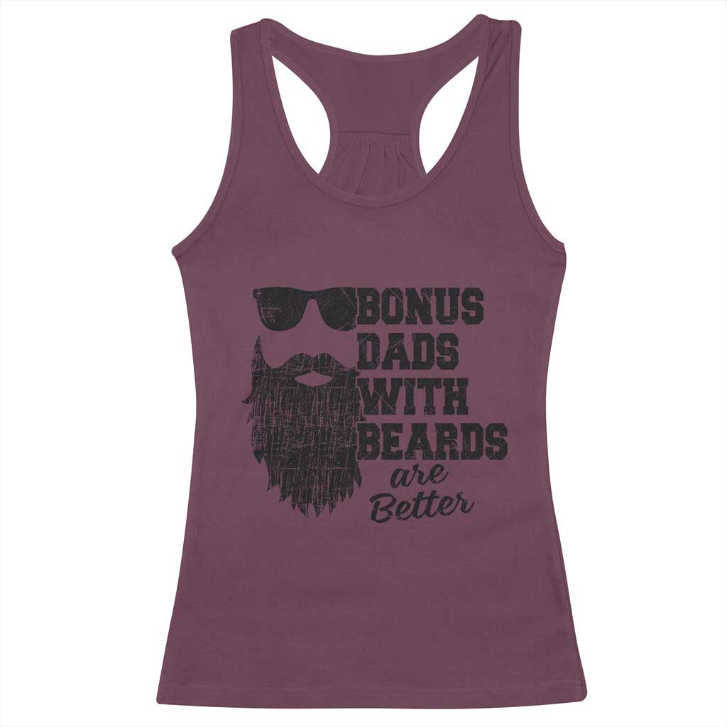 Bonus Dads With Beards Are Better Racerback Tank Top Retro Step Dad Fathers Day