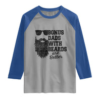 Bonus Dads With Beards Are Better Raglan Shirt Retro Step Dad Fathers Day