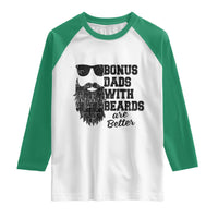 Bonus Dads With Beards Are Better Raglan Shirt Retro Step Dad Fathers Day