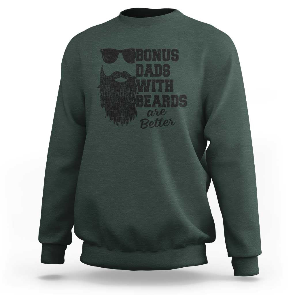 Bonus Dads With Beards Are Better Sweatshirt Retro Step Dad Fathers Day
