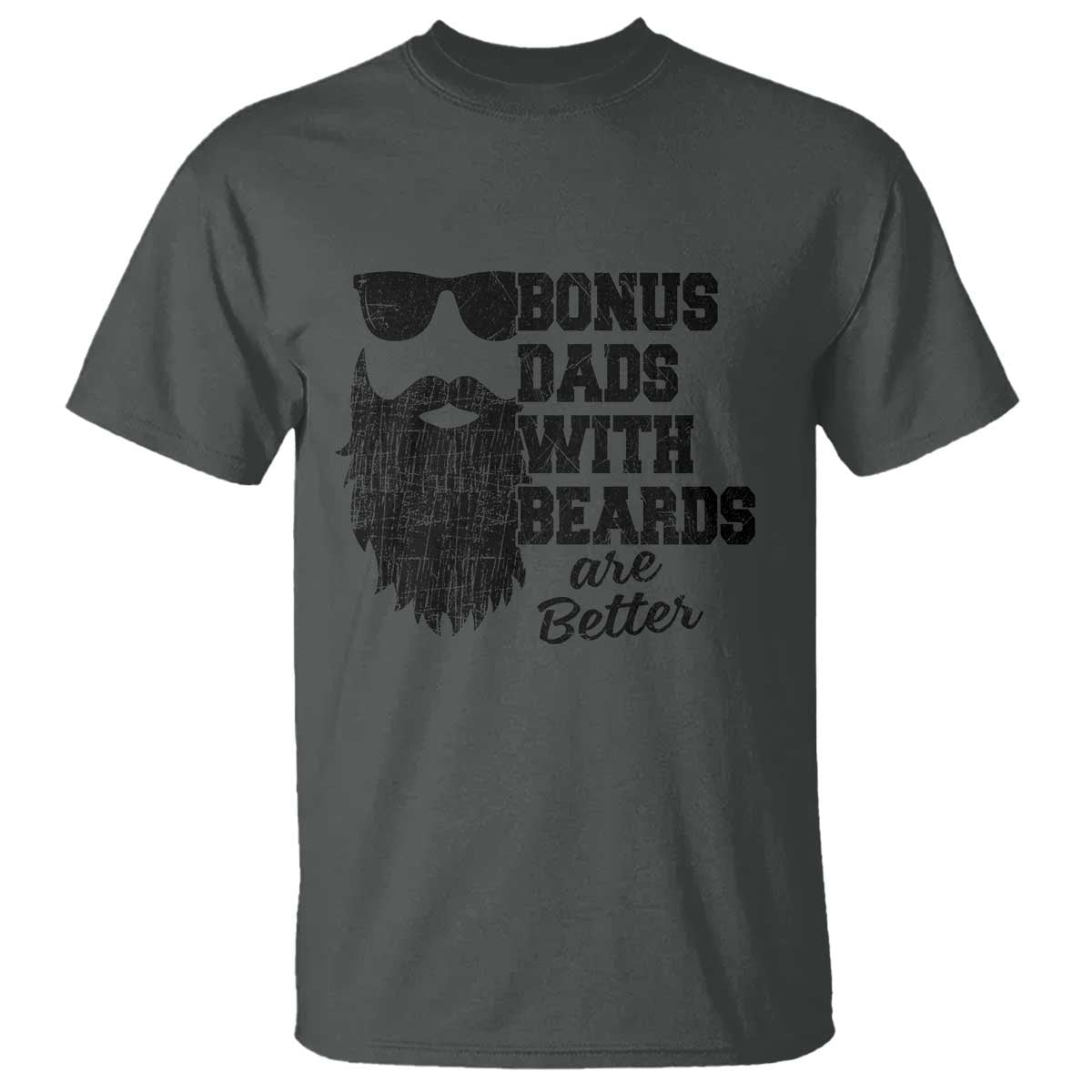 Bonus Dads With Beards Are Better T Shirt Retro Step Dad Fathers Day