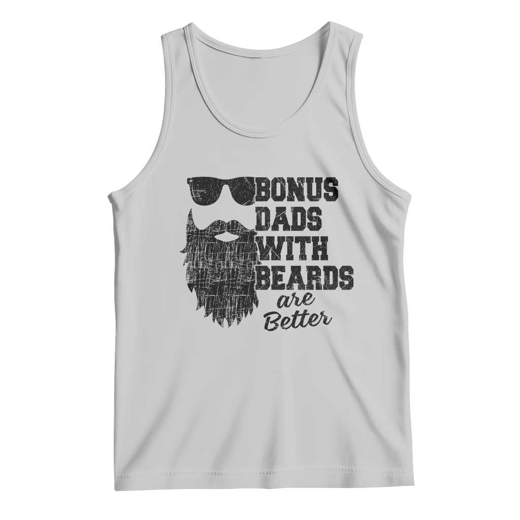 Bonus Dads With Beards Are Better Tank Top Retro Step Dad Fathers Day