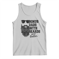 Bonus Dads With Beards Are Better Tank Top Retro Step Dad Fathers Day