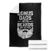 Bonus Dads With Beards Are Better Throw Blanket Funny Stepdad Stepfather Fathers Day