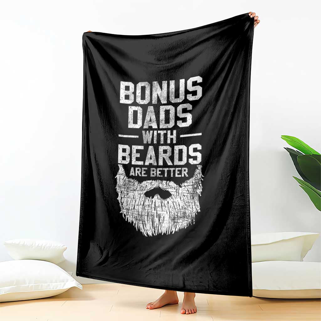 Bonus Dads With Beards Are Better Throw Blanket Funny Stepdad Stepfather Fathers Day