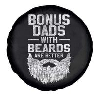 Bonus Dads With Beards Are Better Spare Tire Cover Funny Stepdad Stepfather Fathers Day