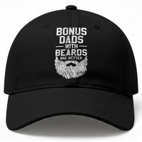 Bonus Dads With Beards Are Better Baseball Cap Funny Stepdad Stepfather Fathers Day