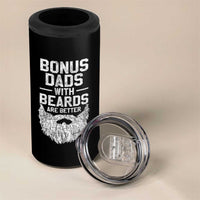 Bonus Dads With Beards Are Better 4 in 1 Can Cooler Tumbler Funny Stepdad Stepfather Fathers Day