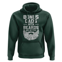 Bonus Dads With Beards Are Better Hoodie Funny Stepdad Stepfather Fathers Day