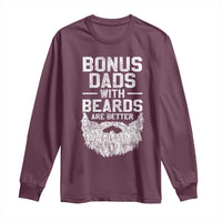 Bonus Dads With Beards Are Better Long Sleeve Shirt Funny Stepdad Stepfather Fathers Day