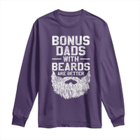 Bonus Dads With Beards Are Better Long Sleeve Shirt Funny Stepdad Stepfather Fathers Day