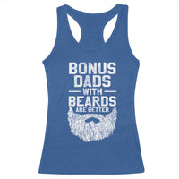 Bonus Dads With Beards Are Better Racerback Tank Top Funny Stepdad Stepfather Fathers Day