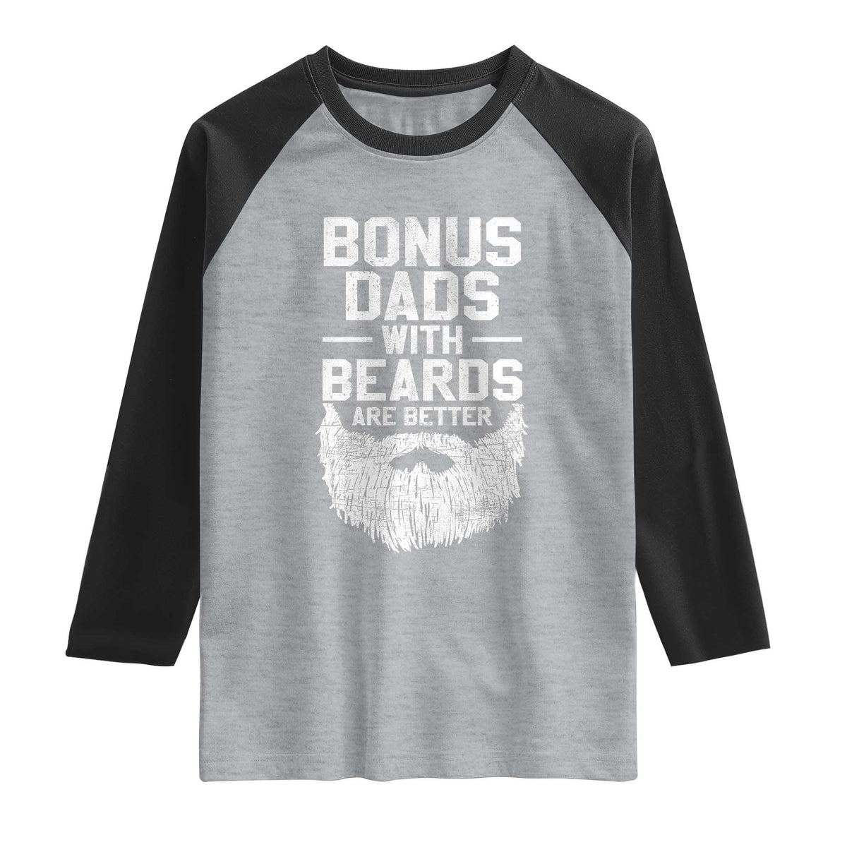 Bonus Dads With Beards Are Better Raglan Shirt Funny Stepdad Stepfather Fathers Day