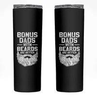 Bonus Dads With Beards Are Better Skinny Tumbler Funny Stepdad Stepfather Fathers Day