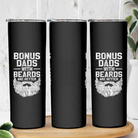 Bonus Dads With Beards Are Better Skinny Tumbler Funny Stepdad Stepfather Fathers Day