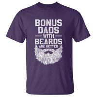 Bonus Dads With Beards Are Better T Shirt Funny Stepdad Stepfather Fathers Day