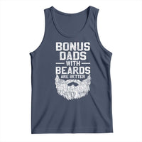 Bonus Dads With Beards Are Better Tank Top Funny Stepdad Stepfather Fathers Day