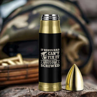 Funny Stepdad Bullet Tumbler Retro If Bonus Dad Cant Fix It Were All Screwed