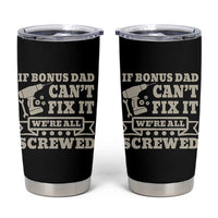 Funny Stepdad Tumbler Cup Retro If Bonus Dad Cant Fix It Were All Screwed