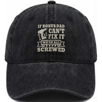 Funny Stepdad Washed Cotton Baseball Cap Retro If Bonus Dad Cant Fix It Were All Screwed