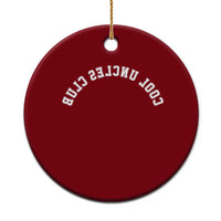 Cool Uncles Club Ceramic Ornament Gifts For Uncle Retro Upside Down Text