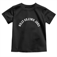 Cool Uncles Club Toddler T Shirt Gifts For Uncle Retro Upside Down Text