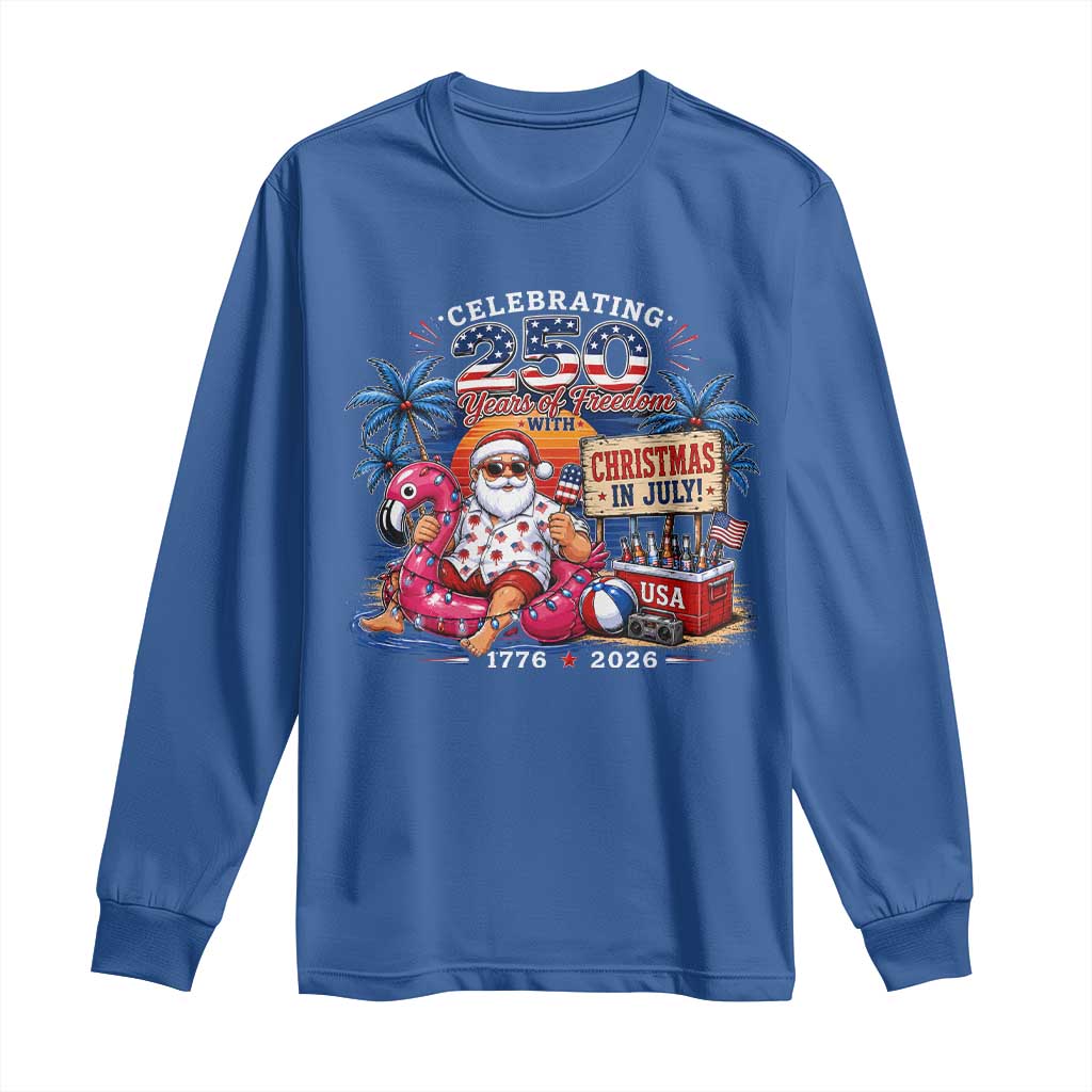 Christmas In July 250 Years 1776 2026 Patriotic Santa Flamingo Float Summer Xmas Long Sleeve Shirt