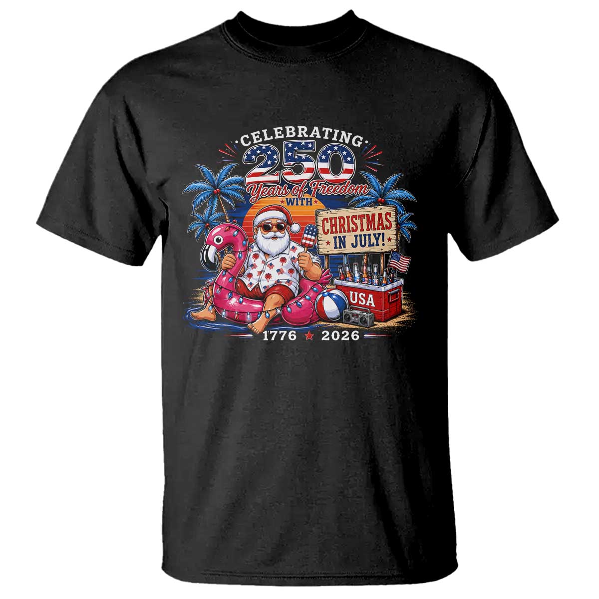 Christmas In July 250 Years 1776 2026 Patriotic Santa Flamingo Float Summer Xmas T Shirt