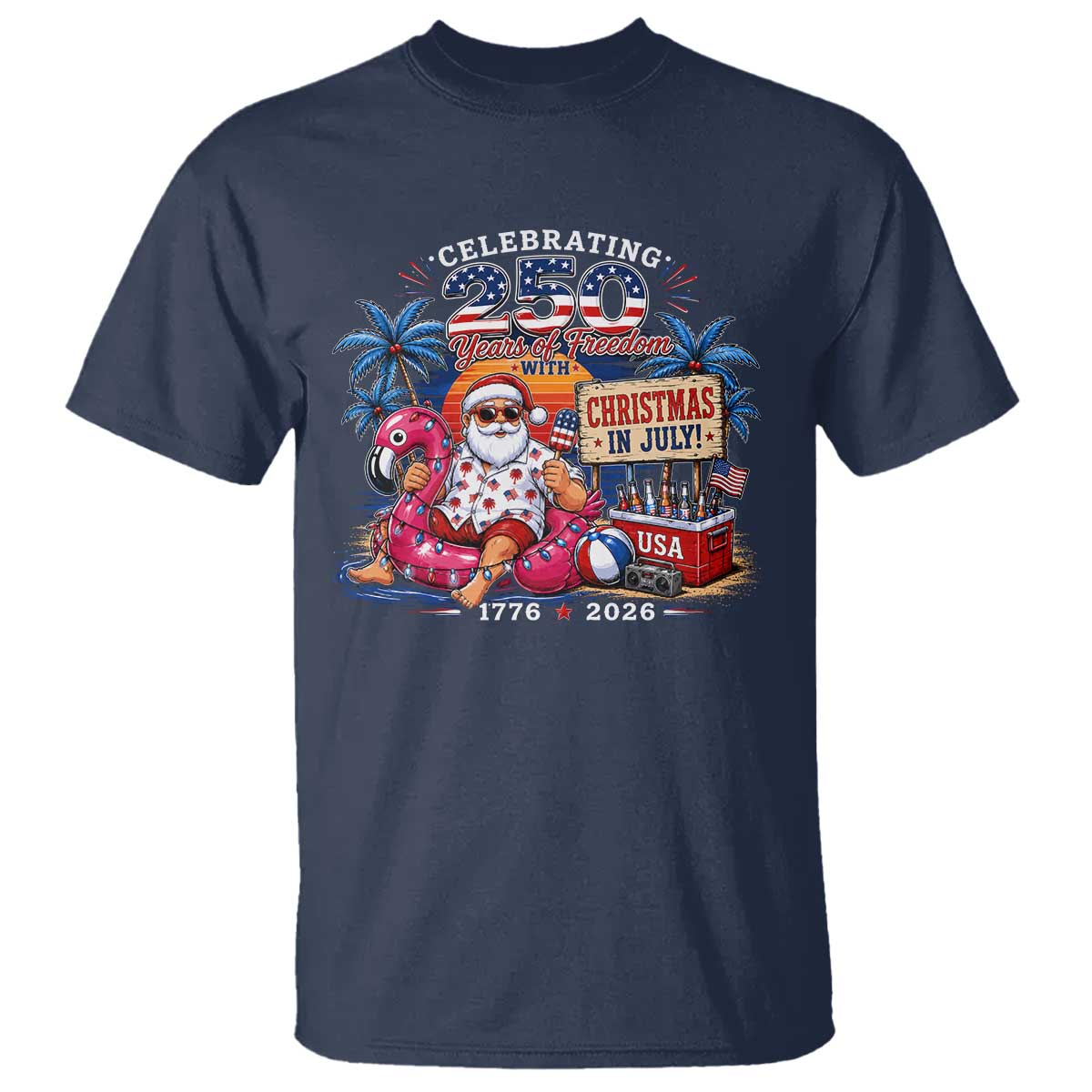 Christmas In July 250 Years 1776 2026 Patriotic Santa Flamingo Float Summer Xmas T Shirt