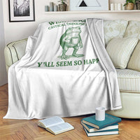 Sarcastic Overthinking Frog Coffee Meme Throw Blanket Wish I Lacked Critical Thinking Skills Y'all Seem So Happy