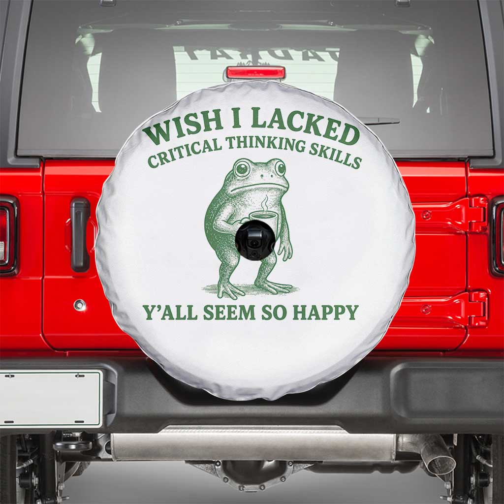 Sarcastic Overthinking Frog Coffee Meme Spare Tire Cover Wish I Lacked Critical Thinking Skills Y'all Seem So Happy