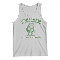 Sarcastic Overthinking Frog Coffee Meme Tank Top Wish I Lacked Critical Thinking Skills Y'all Seem So Happy