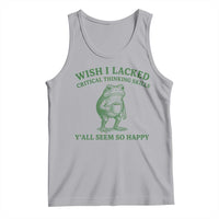 Sarcastic Overthinking Frog Coffee Meme Tank Top Wish I Lacked Critical Thinking Skills Y'all Seem So Happy