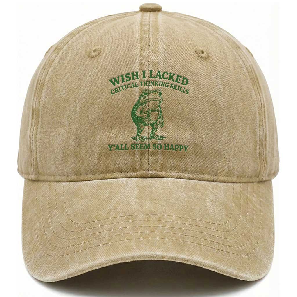 Sarcastic Overthinking Frog Coffee Meme Washed Cotton Baseball Cap Wish I Lacked Critical Thinking Skills Y'all Seem So Happy