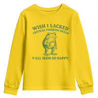 Sarcastic Overthinking Frog Coffee Meme Youth Sweatshirt Wish I Lacked Critical Thinking Skills Y'all Seem So Happy