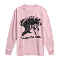 Jimothy Eat World Funny Viral Raccoon Seattle Trash Panda Long Sleeve Shirt