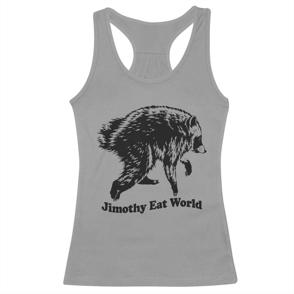Jimothy Eat World Funny Viral Raccoon Seattle Trash Panda Racerback Tank Top