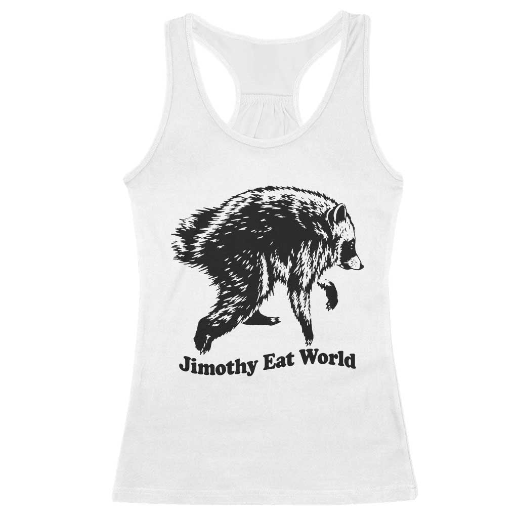 Jimothy Eat World Funny Viral Raccoon Seattle Trash Panda Racerback Tank Top