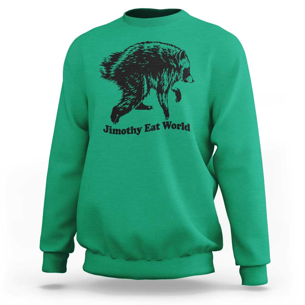 Jimothy Eat World Funny Viral Raccoon Seattle Trash Panda Sweatshirt