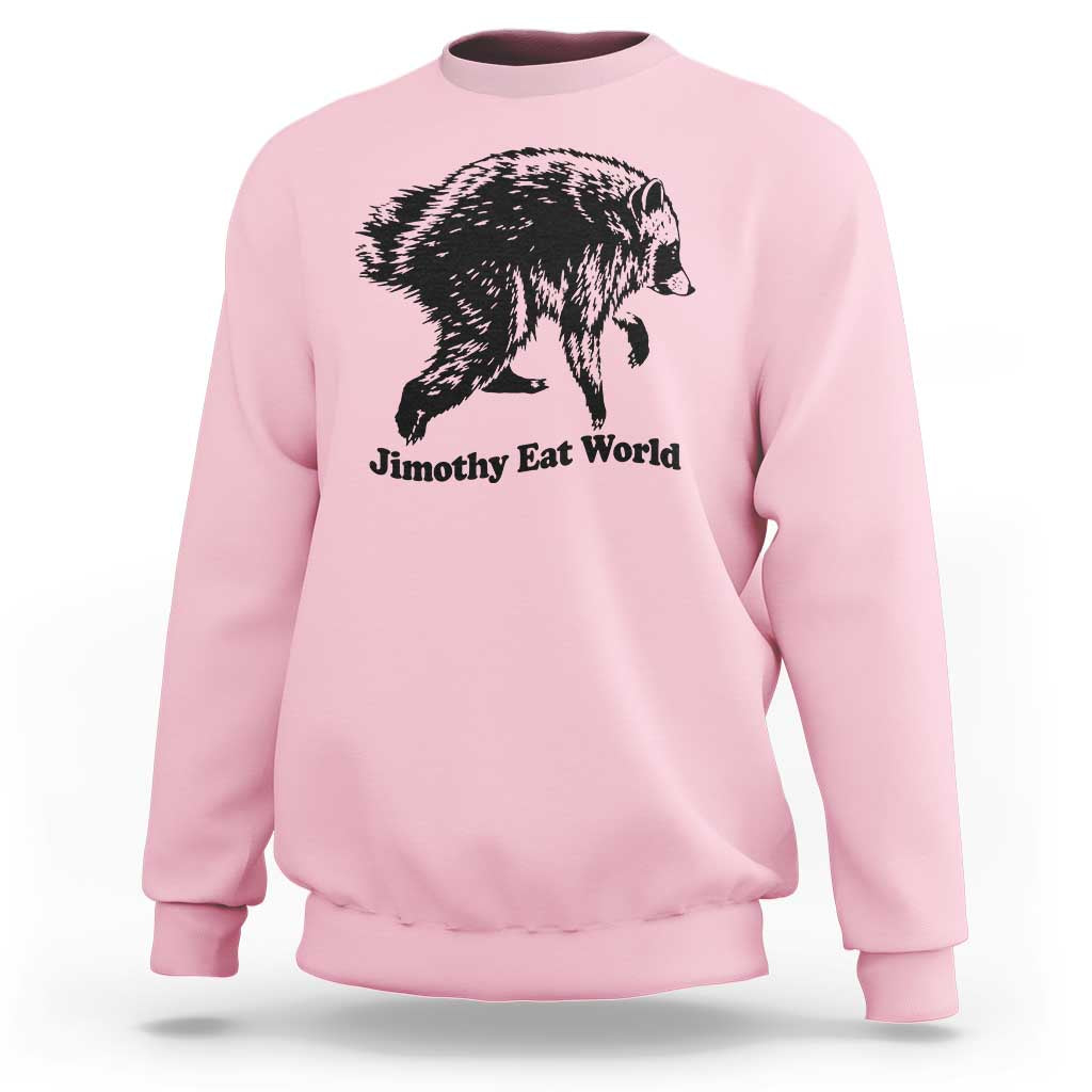 Jimothy Eat World Funny Viral Raccoon Seattle Trash Panda Sweatshirt
