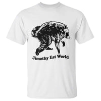 Jimothy Eat World Funny Viral Raccoon Seattle Trash Panda T Shirt
