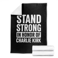Stand Strong in Honor of Charlie Kirk Throw Blanket - Wonder Print Shop