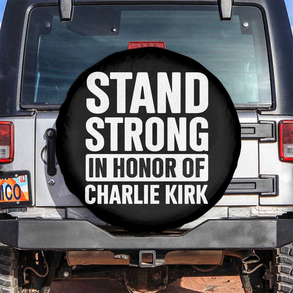Stand Strong in Honor of Charlie Kirk Spare Tire Cover - Wonder Print Shop