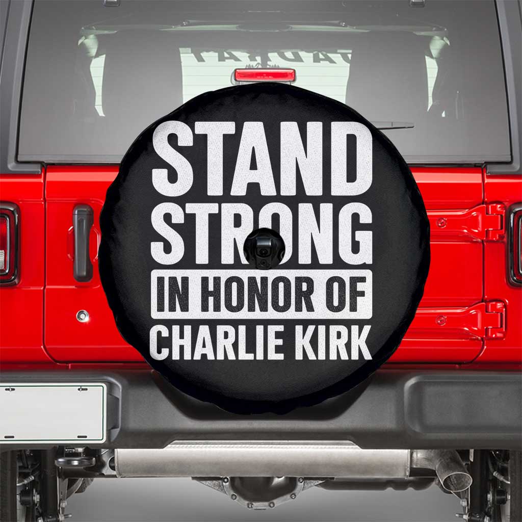 Stand Strong in Honor of Charlie Kirk Spare Tire Cover - Wonder Print Shop