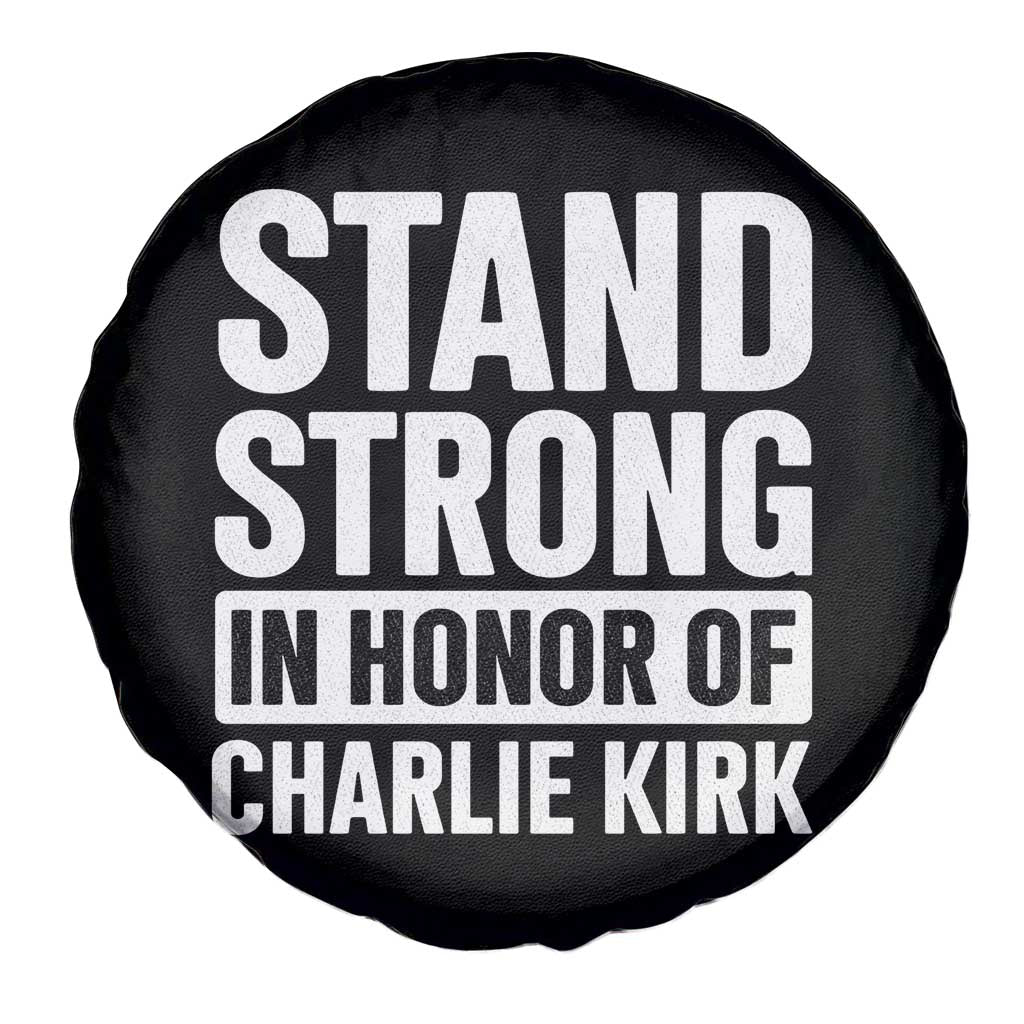 Stand Strong in Honor of Charlie Kirk Spare Tire Cover - Wonder Print Shop