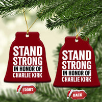 Stand Strong in Honor of Charlie Kirk Ceramic Ornament - Wonder Print Shop