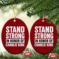 Stand Strong in Honor of Charlie Kirk Ceramic Ornament - Wonder Print Shop